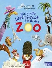 Die große Weltreise durch den Zoo