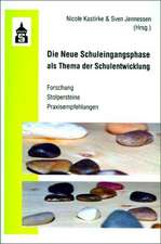 Die Neue Schuleingangsphase als Thema der Schulentwicklung