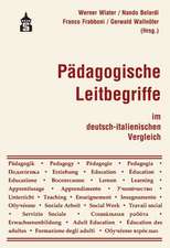 Pädagogische Leitbegriffe im deutsch-italienischen Vergleich