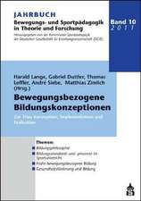 Jahrbuch Bewegungs und Sportpädagogik. Band 10: Bewegungsbezogene Bildungskonzeptionen