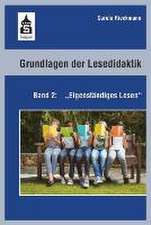 Grundlagen der Lesedidaktik. Band 2: Eigenständiges Lesen