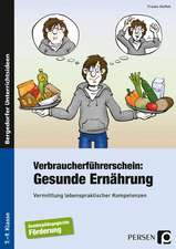 Verbraucherführerschein: Gesunde Ernährung