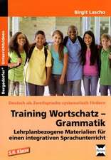 Training Wortschatz - Grammatik. 5./6. Klasse