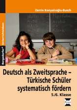 Deutsch als Zweitsprache - Türkische Schüler systematisch fördern