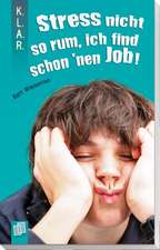 Stress nicht so rum, ich find schon 'nen Job!