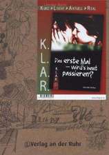 K.L.A.R. - Literatur-Kartei: Das erste Mal - wird's heut passieren?