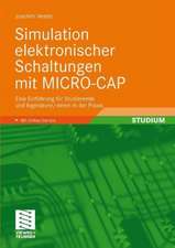 Simulation elektronischer Schaltungen mit MICRO-CAP: Eine Einführung für Studierende und Ingenieure/-innen in der Praxis