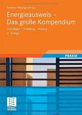 Energieausweis - Das große Kompendium: Grundlagen - Erstellung - Haftung