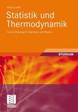 Statistik und Thermodynamik: Eine Einführung für Bachelor und Master