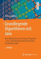 Grundlegende Algorithmen mit Java: Lern- und Arbeitsbuch für Informatiker und Mathematiker