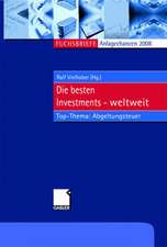 Anlagechancen 2008: Die besten Investments weltweit