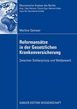 Reformansätze in der Gesetzlichen Krankenversicherung: Zwischen Solidarprinzip und Wettbewerb