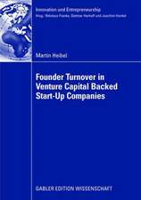 Founder Turnover in Venture Capital Backed Start-Up Companies