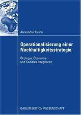 Operationalisierung einer Nachhaltigkeitsstrategie: Ökologie, Ökonomie und Soziales integrieren