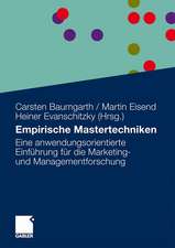 Empirische Mastertechniken: Eine anwendungsorientierte Einführung für die Marketing- und Managementforschung