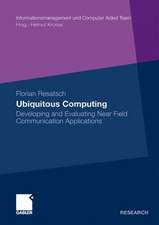 Ubiquitous Computing: Developing and Evaluating Near Field Communication Applications