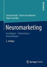 Neuromarketing: Grundlagen - Erkenntnisse - Anwendungen