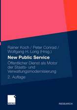 New Public Service: Öffentlicher Dienst als Motor der Staats- und Verwaltungsmodernisierung