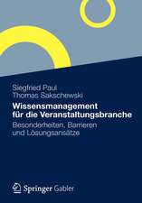 Wissensmanagement für die Veranstaltungsbranche: Besonderheiten, Barrieren und Lösungsansätze