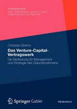 Das Venture-Capital-Vertragswerk: Die Bedeutung für Management und Strategie des Zielunternehmens