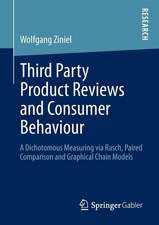 Third Party Product Reviews and Consumer Behaviour: A Dichotomous Measuring via Rasch, Paired Comparison and Graphical Chain Models