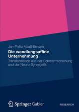 Die wandlungsaffine Unternehmung: Transformation aus der Schwarmforschung und der Neuro‐Synergetik