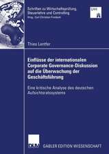 Einflüsse der internationalen Corporate Governance-Diskussion auf die Überwachung der Geschäftsführung: Eine kritische Analyse des deutschen Aufsichtsratssystems