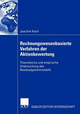 Rechnungswesenbasierte Verfahren der Aktienbewertung: Theoretische und empirische Untersuchung des Residualgewinnmodells