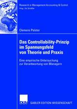 Das Controllability-Prinzip im Spannungsfeld von Theorie und Praxis: Eine empirische Untersuchung zur Verantwortung von Managern