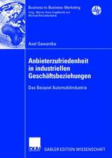 Anbieterzufriedenheit in industriellen Geschäftsbeziehungen: Das Beispiel Automobilindustrie