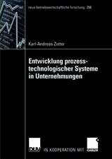 Entwicklung prozesstechnologischer Systeme in Unternehmungen