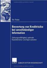 Bewertung von Kreditrisiko bei unvollständiger Information: Zahlungsunfähigkeit, optimale Kapitalstruktur und Agencykosten