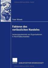 Faktoren des verlässlichen Handelns