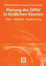 Planung des ÖPNV in ländlichen Räumen: Ziele - Entwurf - Realisierung