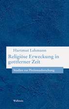 Religiöse Erweckung in gottferner Zeit