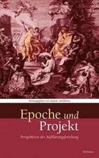 Das achtzehnte Jahrhundert. Supplementa 14. Epoche und Projekt