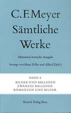 Sämtliche Werke. Historisch-kritische Ausgabe 06. Bilder und Balladen, Zwanzig Balladen, Romanzen und Bilder