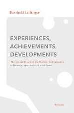 Experiences, Achievements, Developments