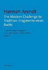 The Modern Challenge to Tradition: Fragmente eines Buchs