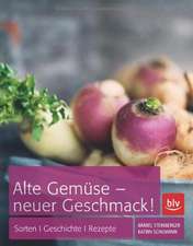 Alte Gemüse - neuer Geschmack