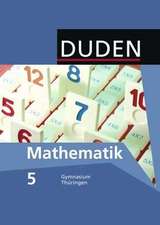 Duden Mathematik - Sekundarstufe I - Gymnasium Thüringen - 5. Schuljahr. Schülerbuch