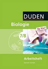 Biologie Na klar! 7/8 Arbeitsheft. Sachsen-Anhalt Sekundarschule