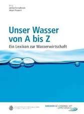 Unser Wasser von A bis Z