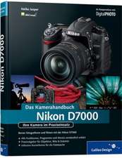 Nikon D7000. Das Kamerahandbuch