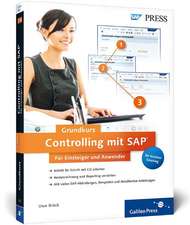 Controlling mit SAP: Der Grundkurs für Einsteiger und Anwender