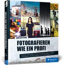 Fotografieren wie ein Profi