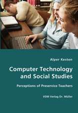 Computer Technology and Social Studies: Perceptions of Preservice Teachers