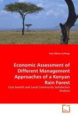 Economic Assessment of Different Management Approaches of a Kenyan Rain Forest