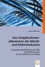 Das Entgeltrahmenabkommen der Metall- und Elektroindustrie