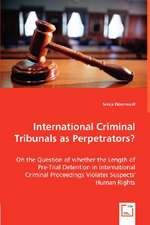 International Criminal Tribunals as Perpetrators?